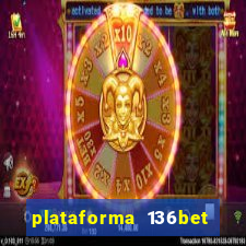 plataforma 136bet paga mesmo